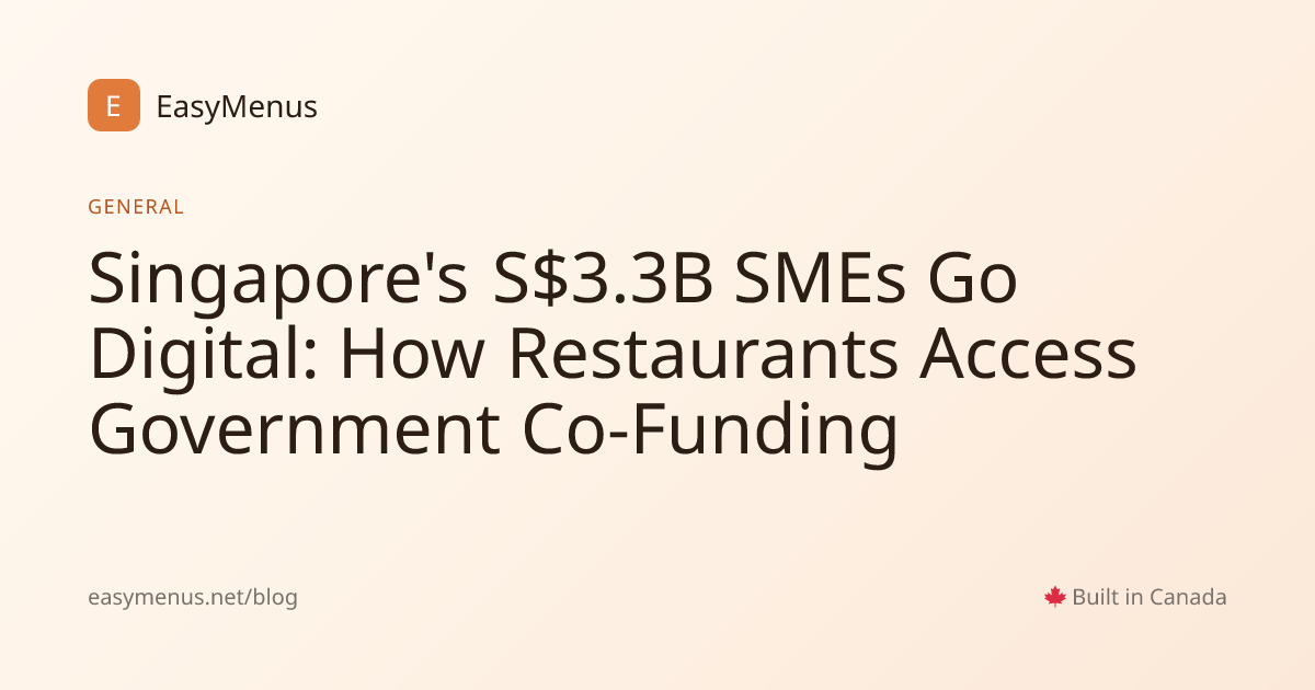 Singapore's S$3.3B SMEs Go Digital: How Restaurants Access Government ...
